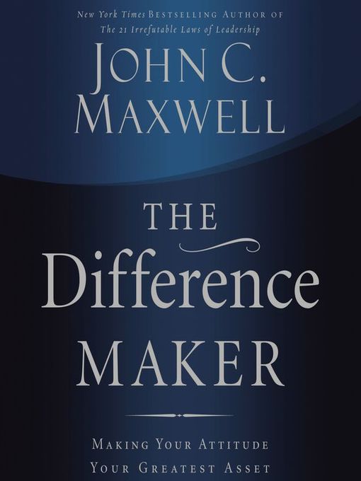 Title details for The Difference Maker by John C. Maxwell - Wait list
